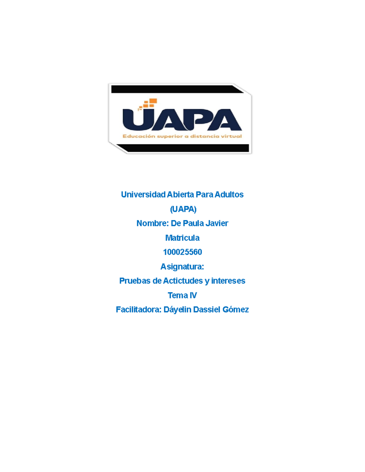 Informe TRDA sobre Pruebas Psicométricas - UAPA 100025560 - Studocu