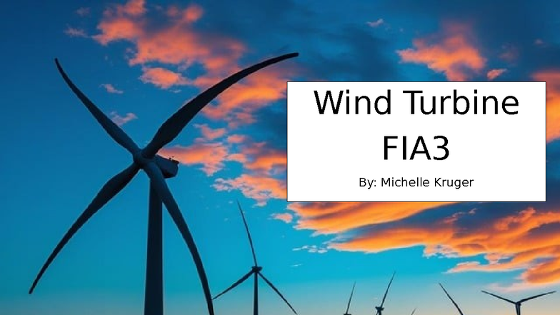 Wind Turbine Design Project FIA3: Prototype Development & Evaluation ...