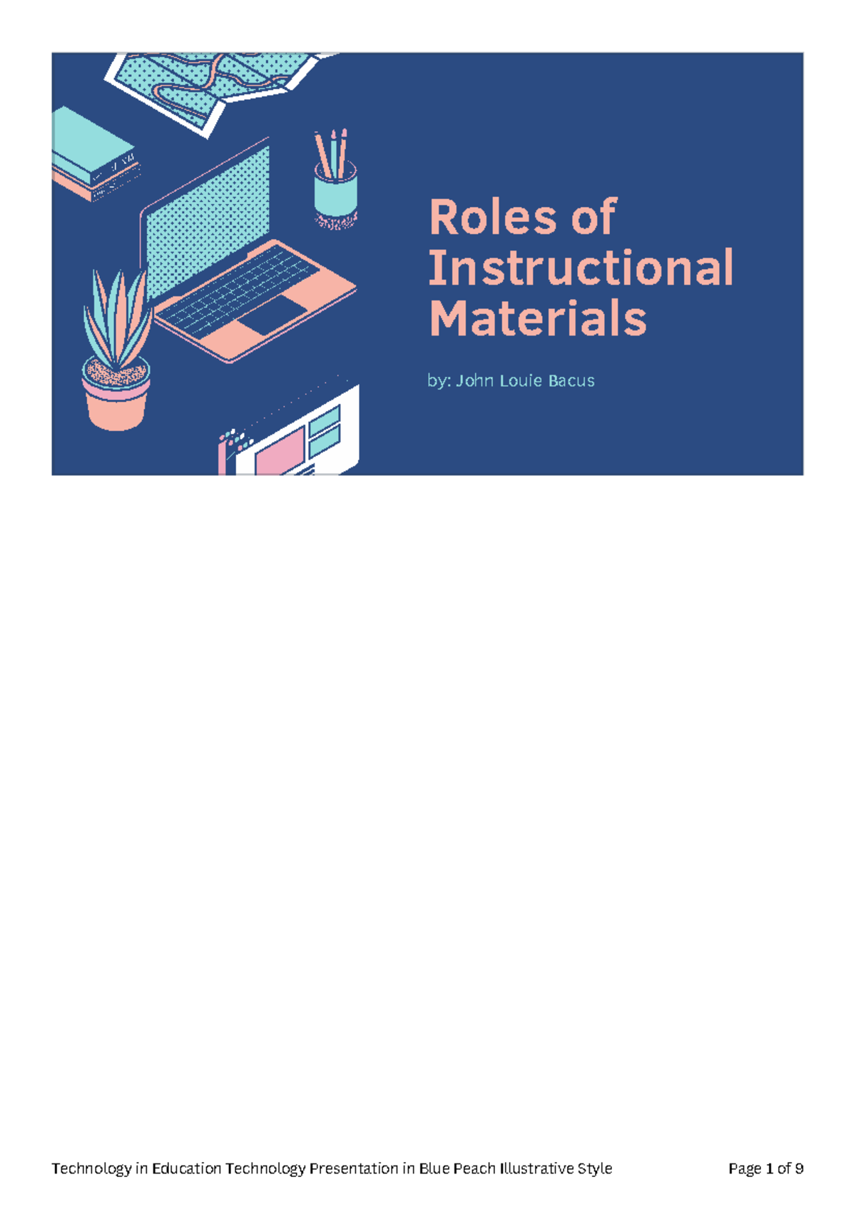 Roles of Instructional Materials - Roles of Instructional Materials by ...
