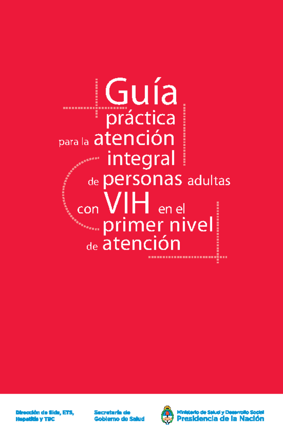 Guía Práctica para la Atención Integral de Adultos con VIH - PNA - Studocu