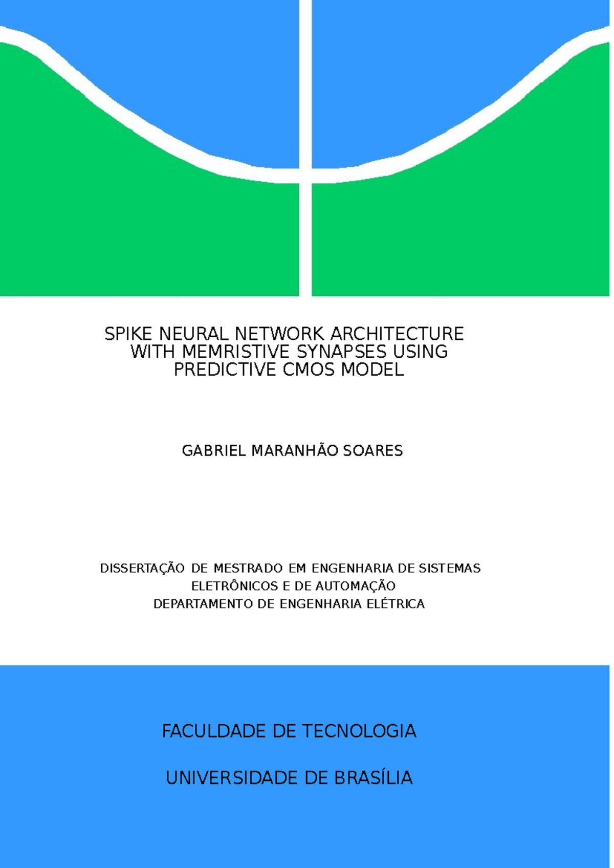 SPIKE NEURAL NETWORK ARCHITECTURE WITH MEMRISTIVE SYNAPSES - MESTRADO ...