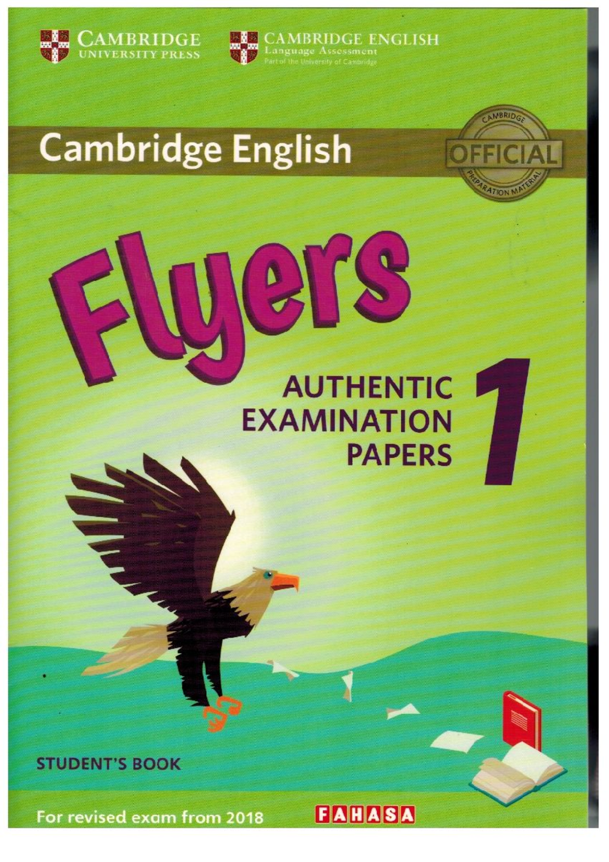 CAMBRIDGE ENGLISH Flyers Authentic Exam Papers 1 (2018 Revision) - Studocu