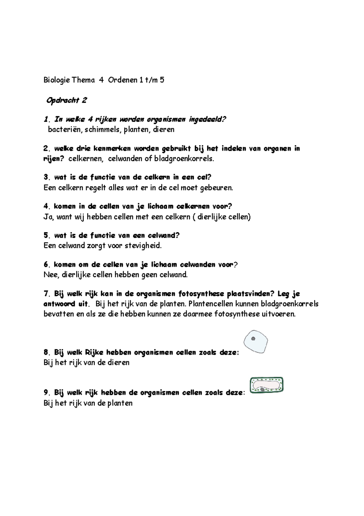1358083112 Biologie Thema 4: Ordenen en Kenmerken van Organismen ...