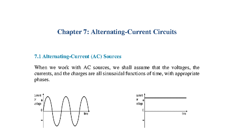 Alternating-Current Circuits - For instance, the time varying voltage ...