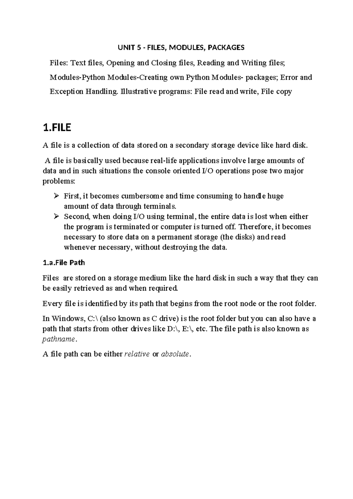 Unit 5 - FILE HANDLING - UNIT 5 - FILES, MODULES, PACKAGES Files: Text ...