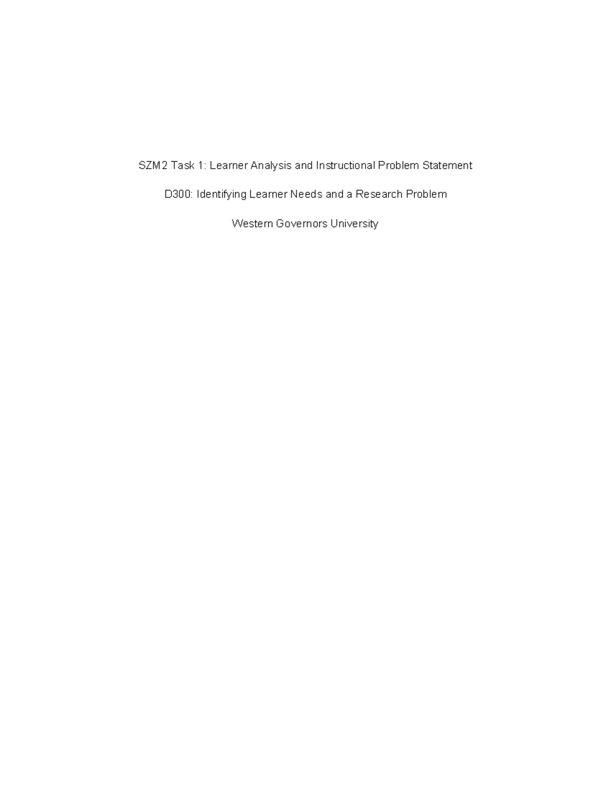 D300: Task 1 - Learner Analysis & Instructional Problem Statement - Studocu