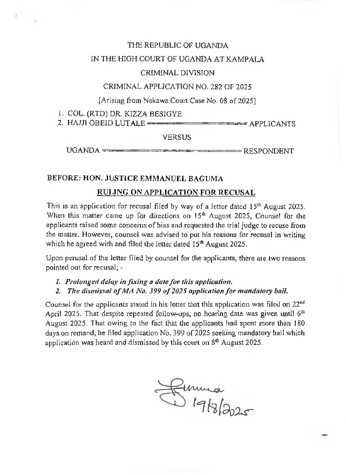 RULING ON RECUSAL APPLICATION IN COL (RTD) DR KIZZA BESIGYE V UGANDA ...