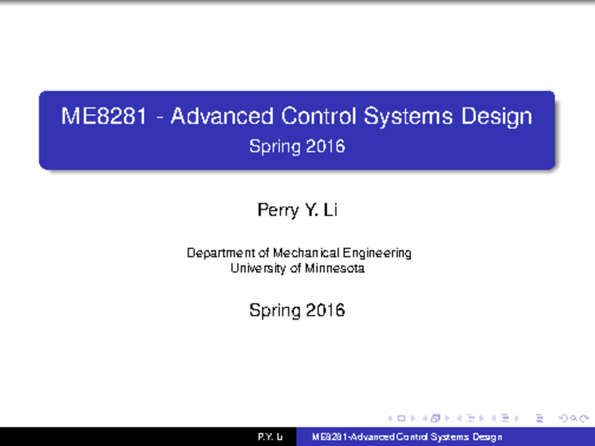 Lecture 4 Advanced Control Systems Design Spring 2014 - ME8281 Advanced ...