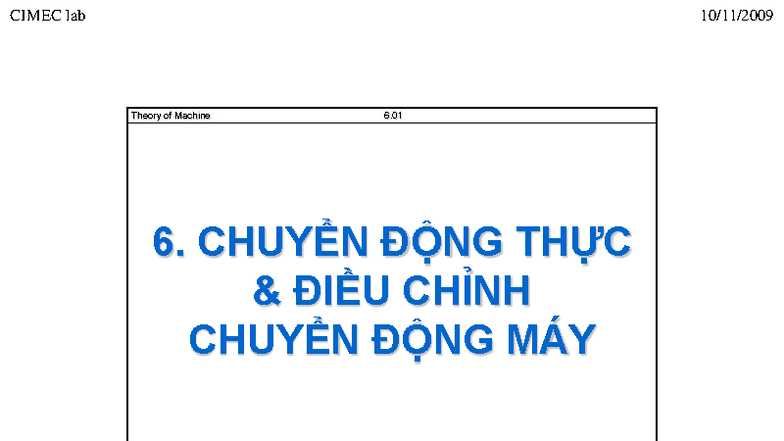 CIMEC Lab: Theory of Machine 6.01 - Chuyển Động Thực & Điều Chỉnh - Studocu