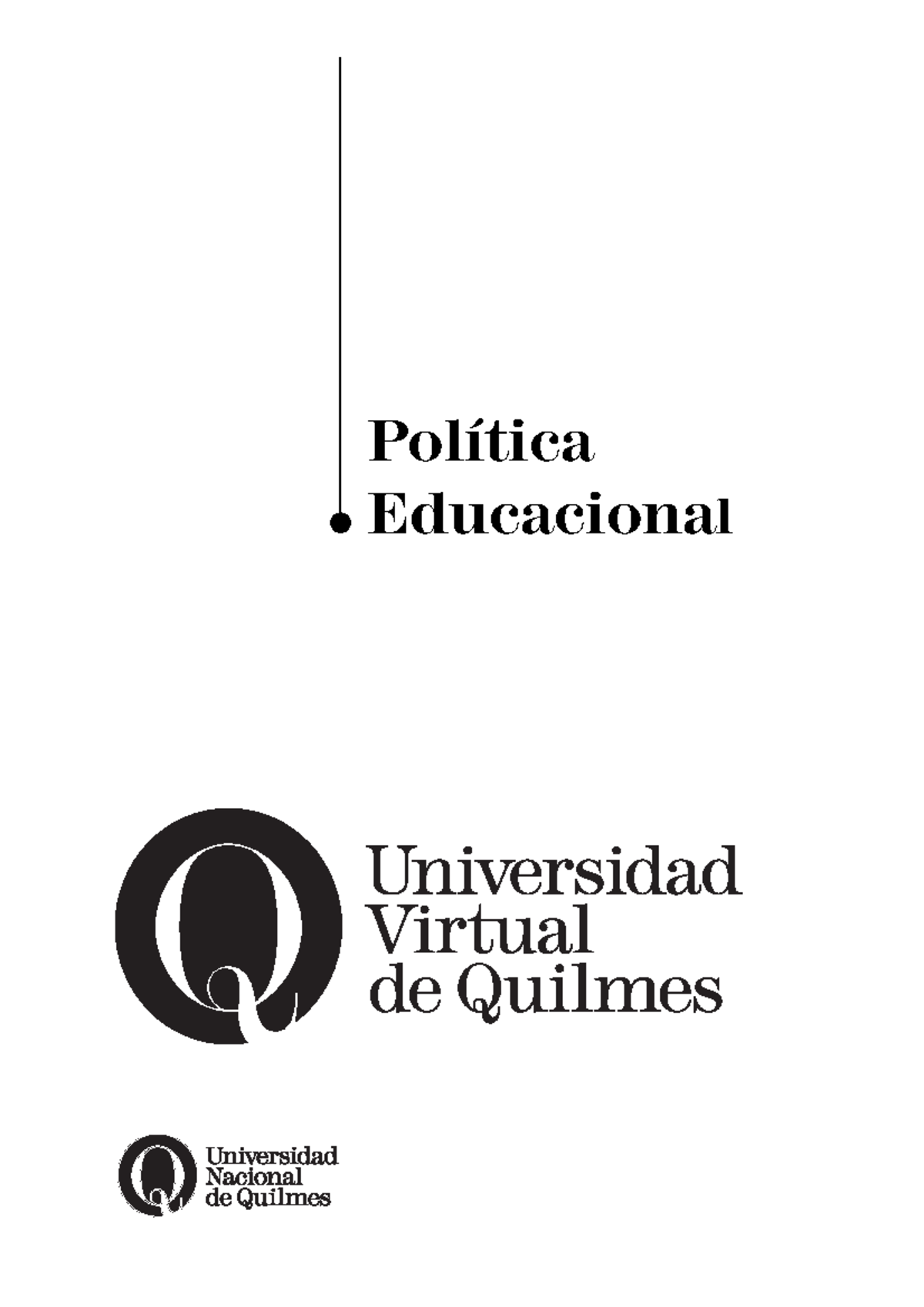 Política Educacional: Carpeta de Trabajo - UNQ 2007 - Document Preview