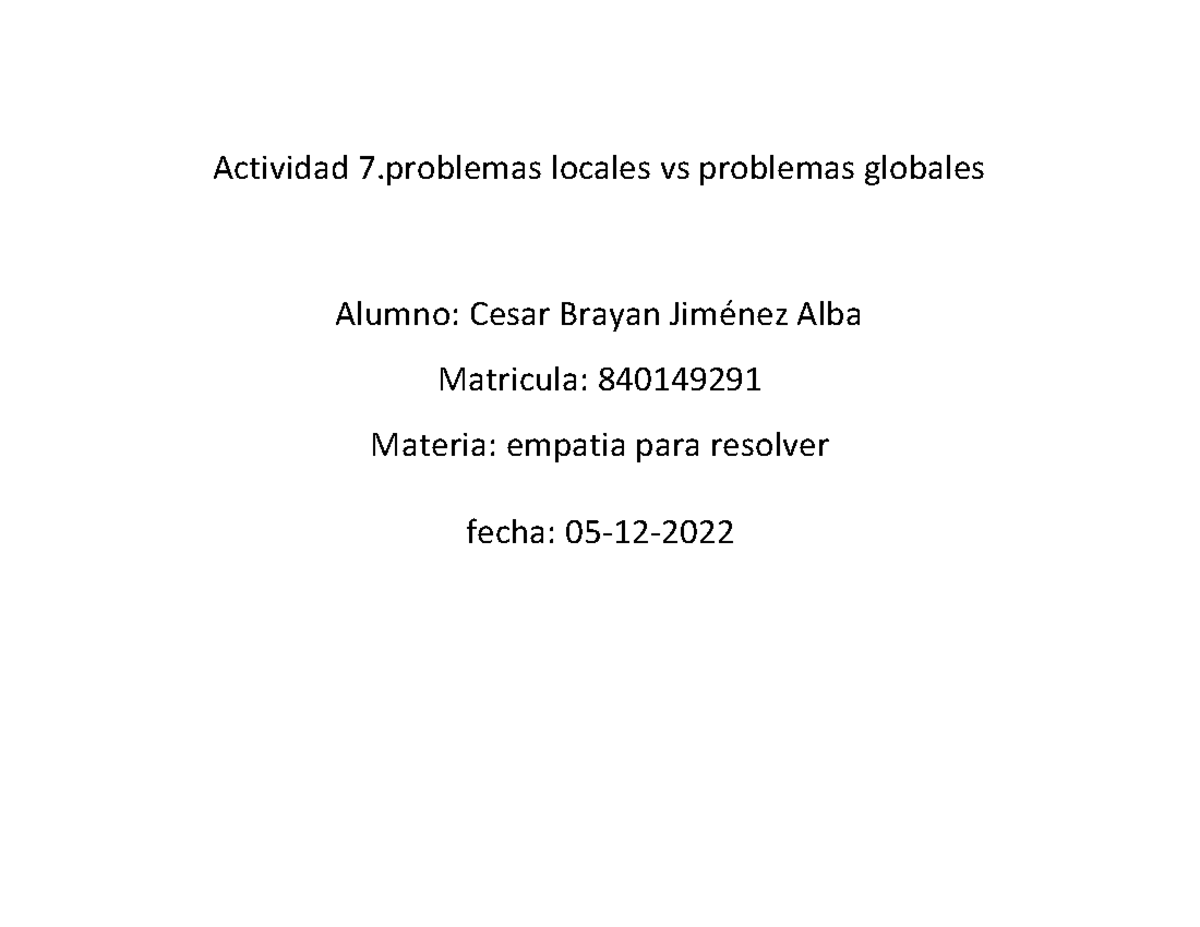 A7 - problemas locales - Actividad 7 locales vs problemas globales ...