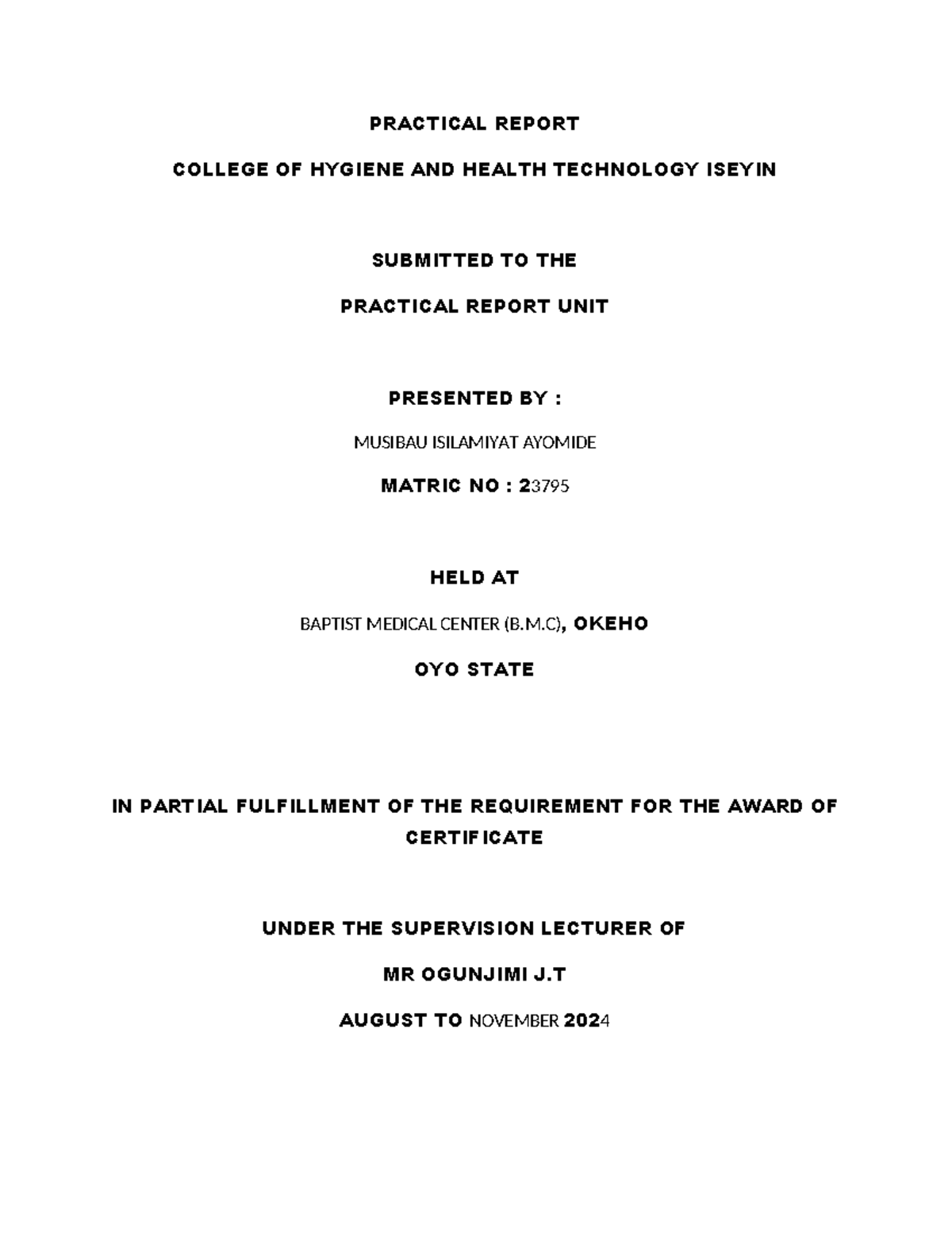 2024 project - Good - PRACTICAL REPORT COLLEGE OF HYGIENE AND HEALTH ...