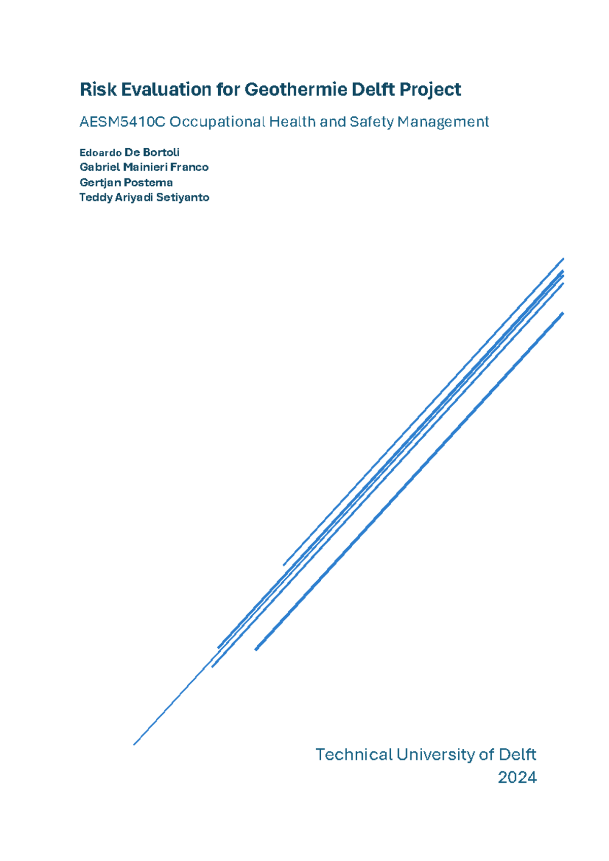 Risk Evaluation for Geothermie Delft Project AESM5410C: Health & Safety ...