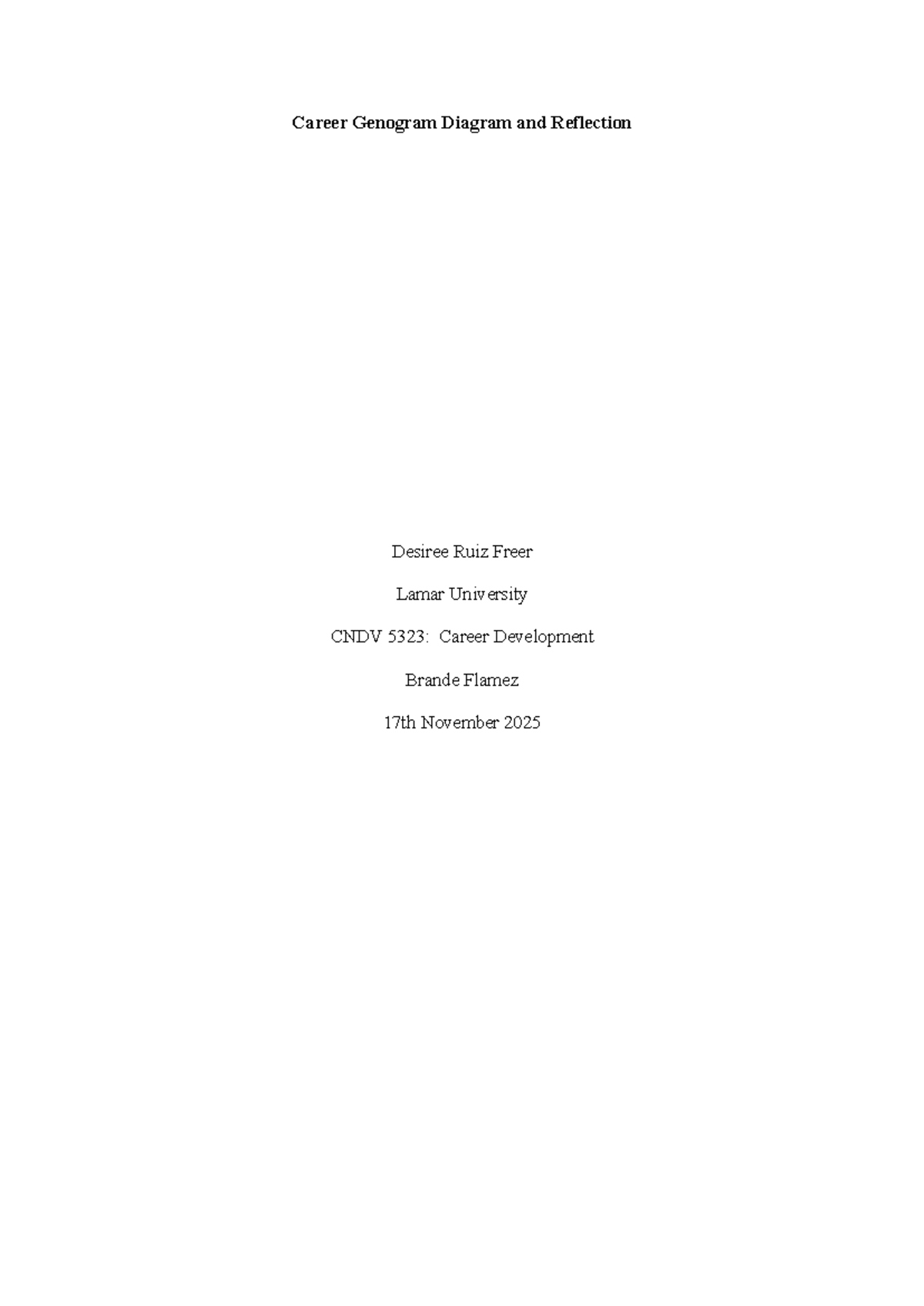 CNDV 5323: Career Genogram Reflection by Desiree Ruiz Freer - Studocu