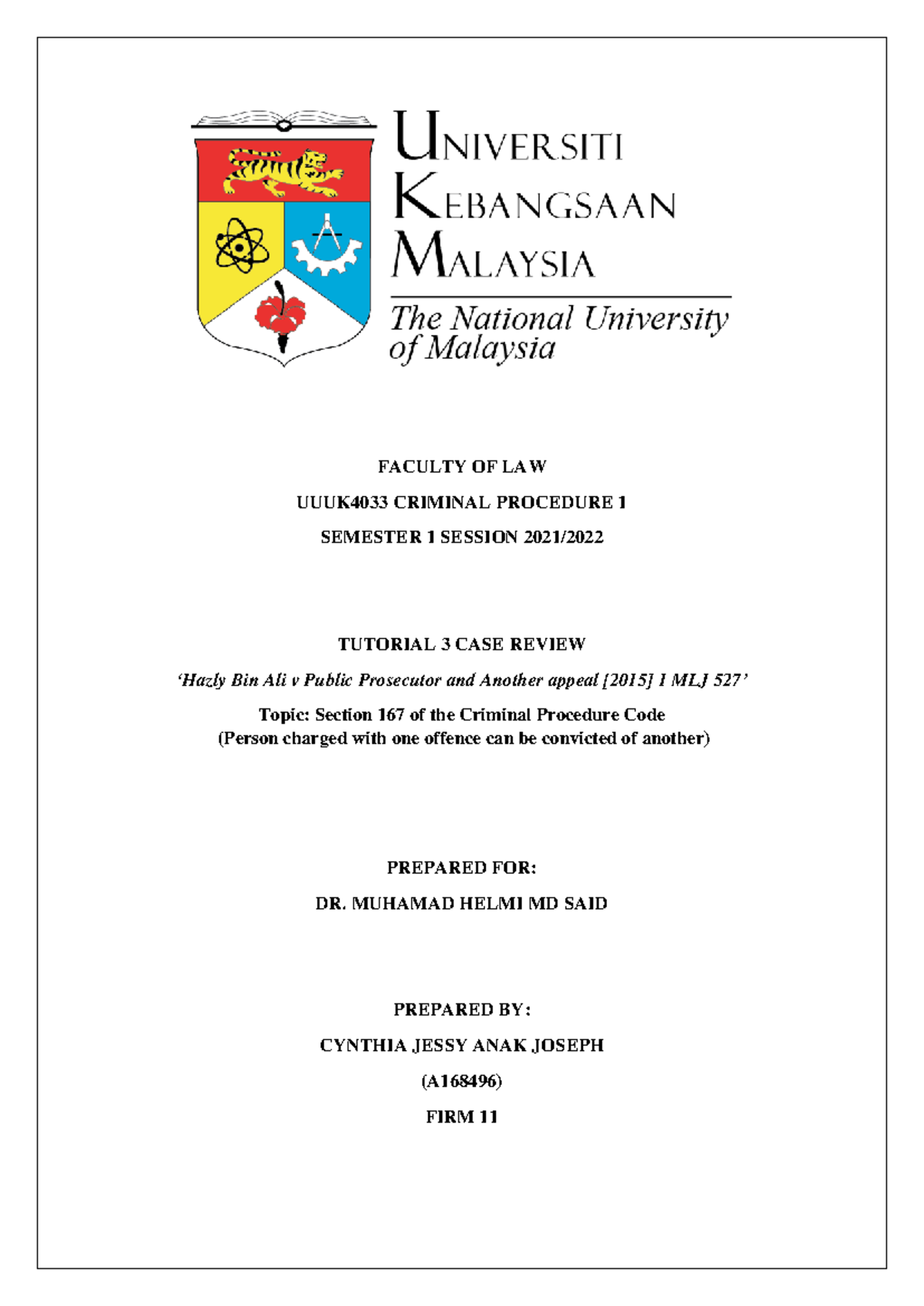 TUTO 3 CASE Review (A168496) - FACULTY OF LAW UUUK4033 CRIMINAL ...