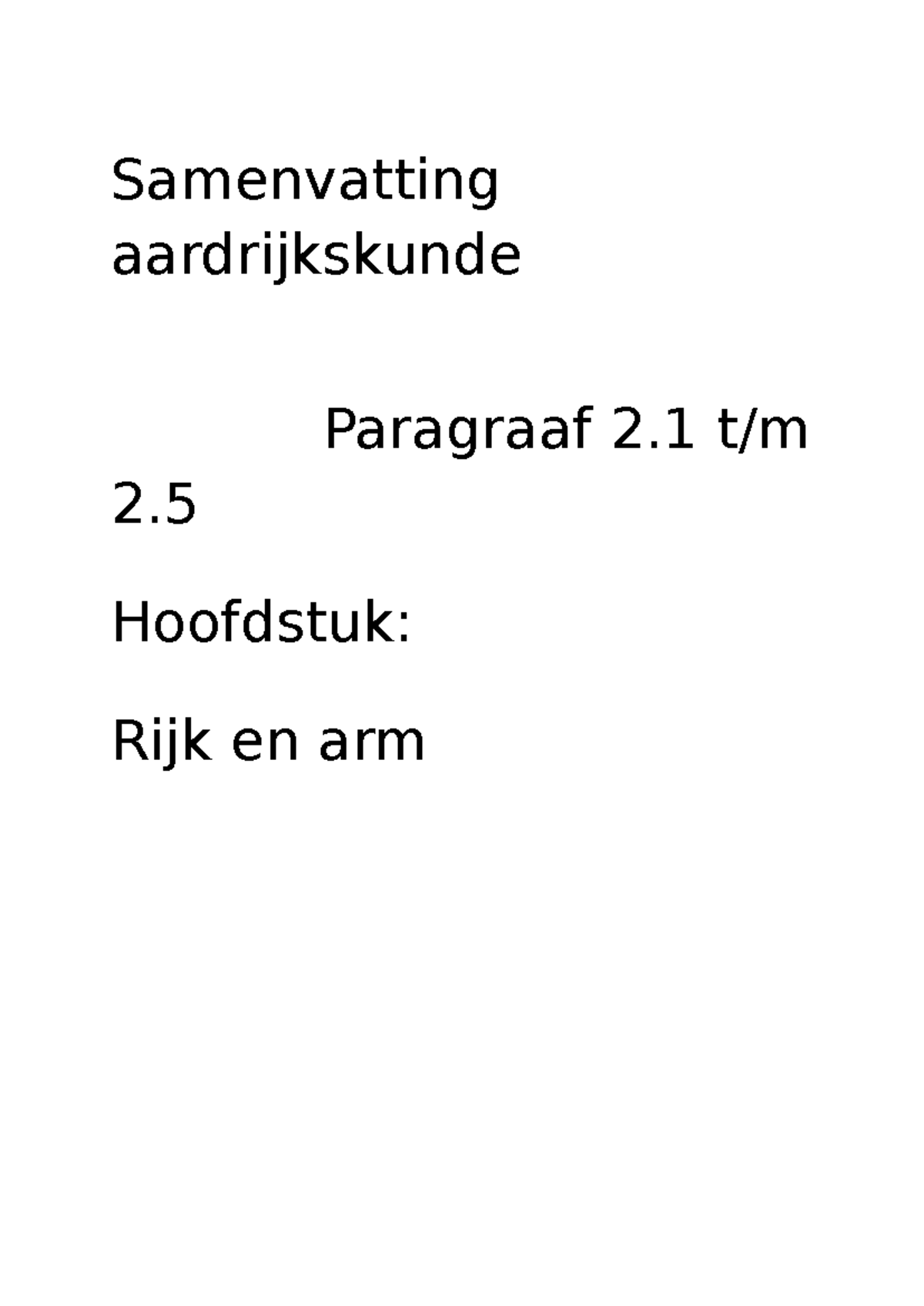 Samenvatting Aardrijkskunde Hoofdstuk Rijk en Arm: Paragrafen 2.1-2.5 ...