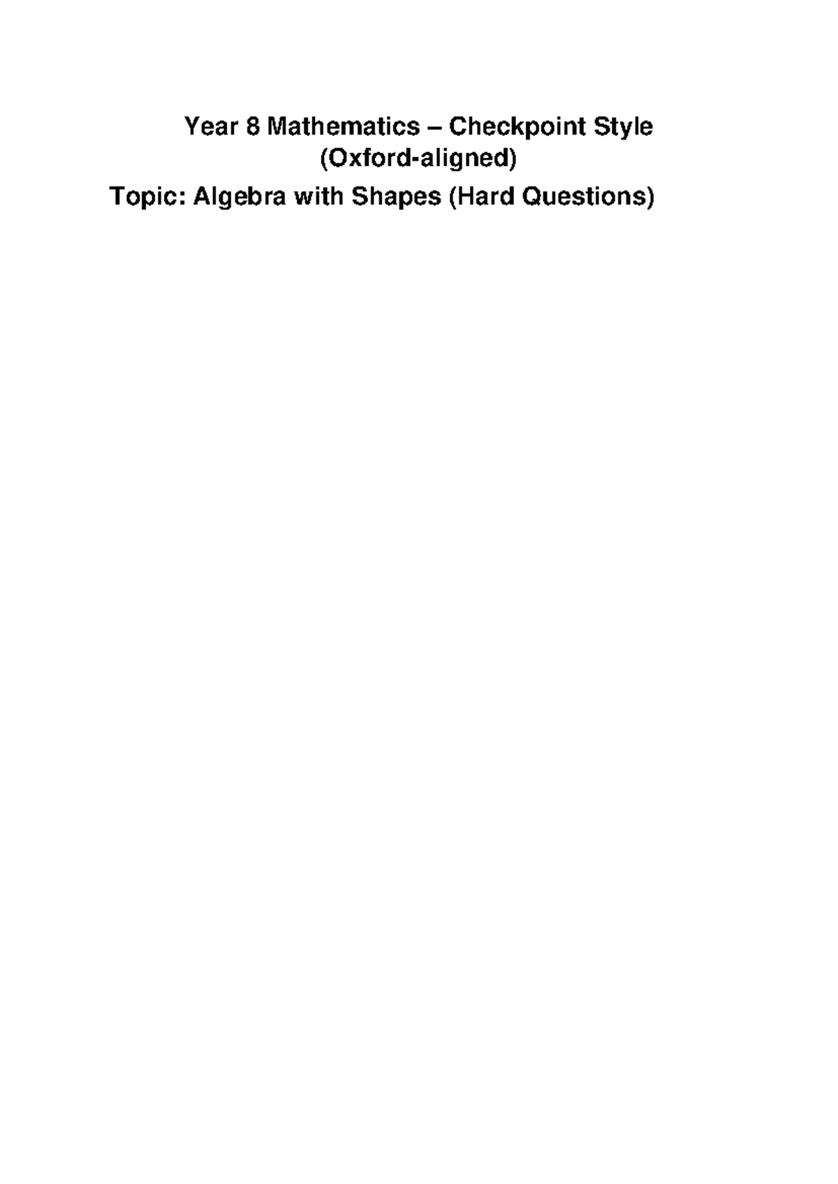 Year 8 Mathematics Checkpoint: Algebra & Shapes (Hard Questions) - Studocu