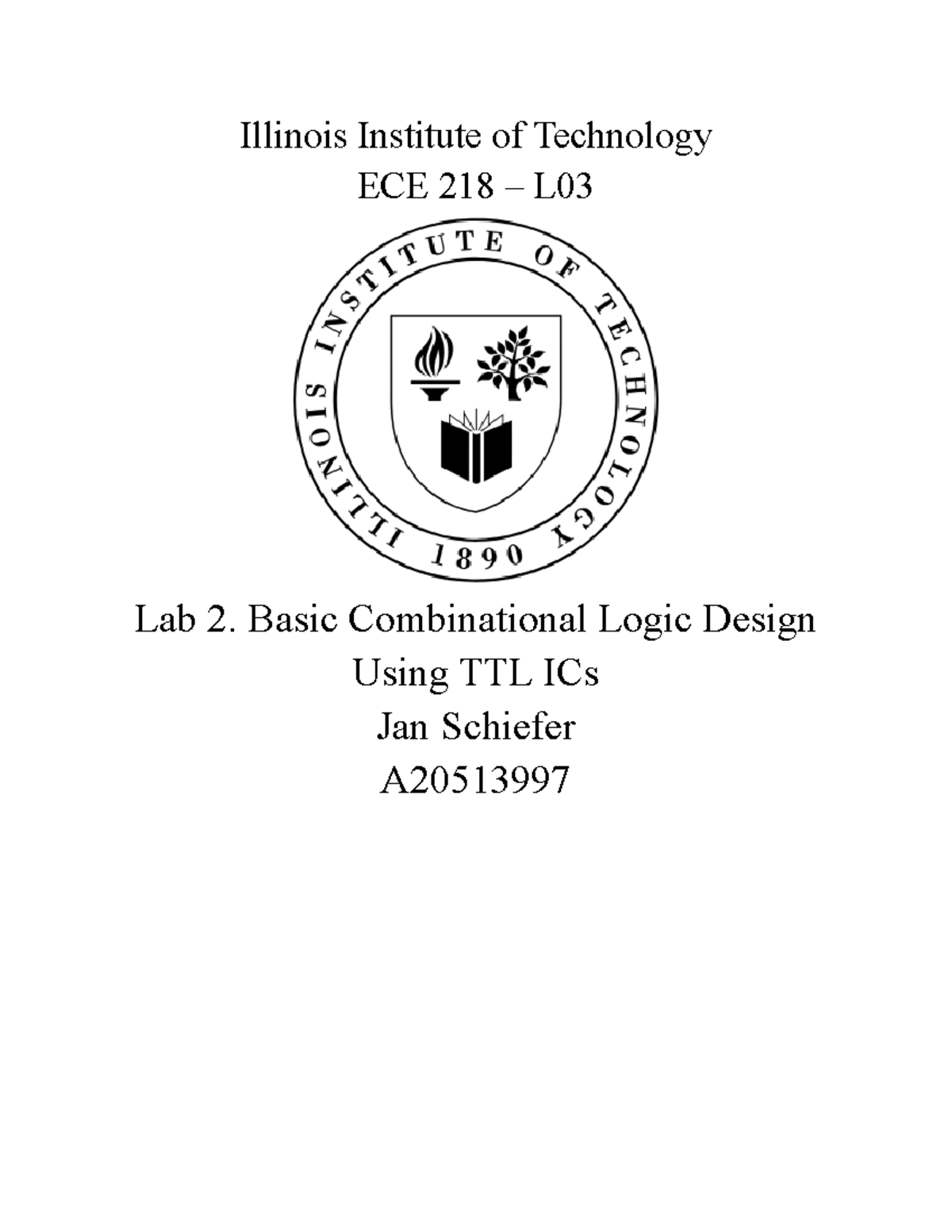 ECE 218 L03 Lab 2: Basic TTL Logic Design with Gates and Analysis - Studocu