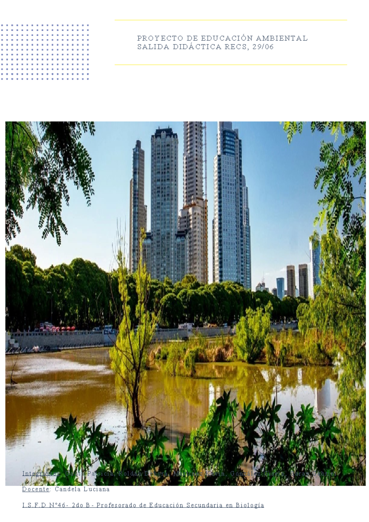 Informe Ambiental sobre la Reserva Ecológica Costanera Sur - RECS - Studocu