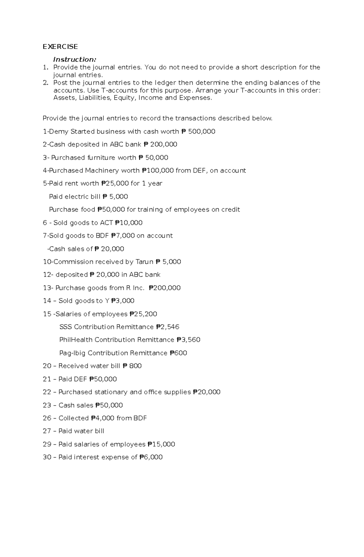 Exercises - Transactions - EXERCISE Instruction: Provide the journal ...