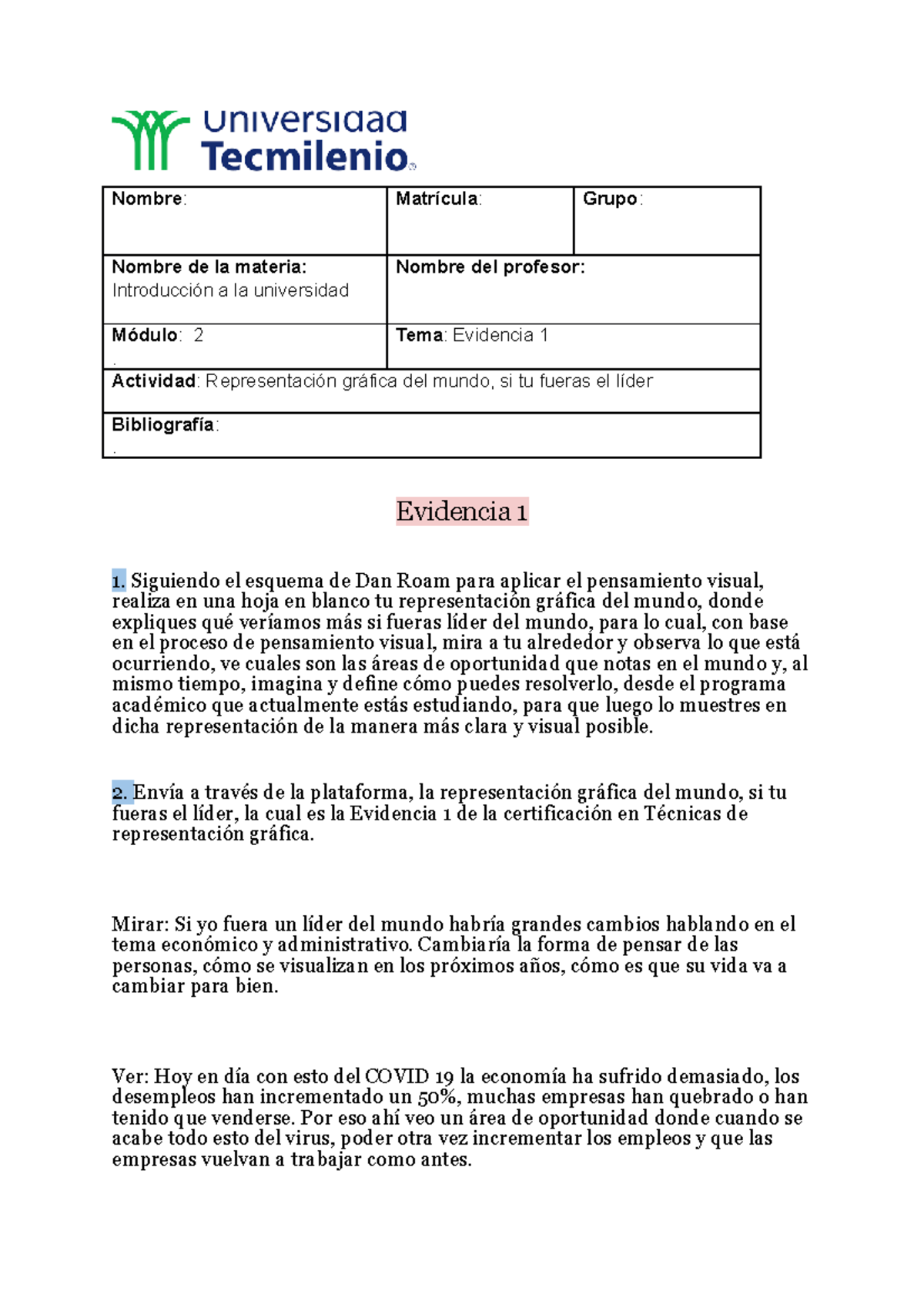 Evidencia 1 intro a la uni - Nombre : Matrícula : Grupo : Nombre de la ...
