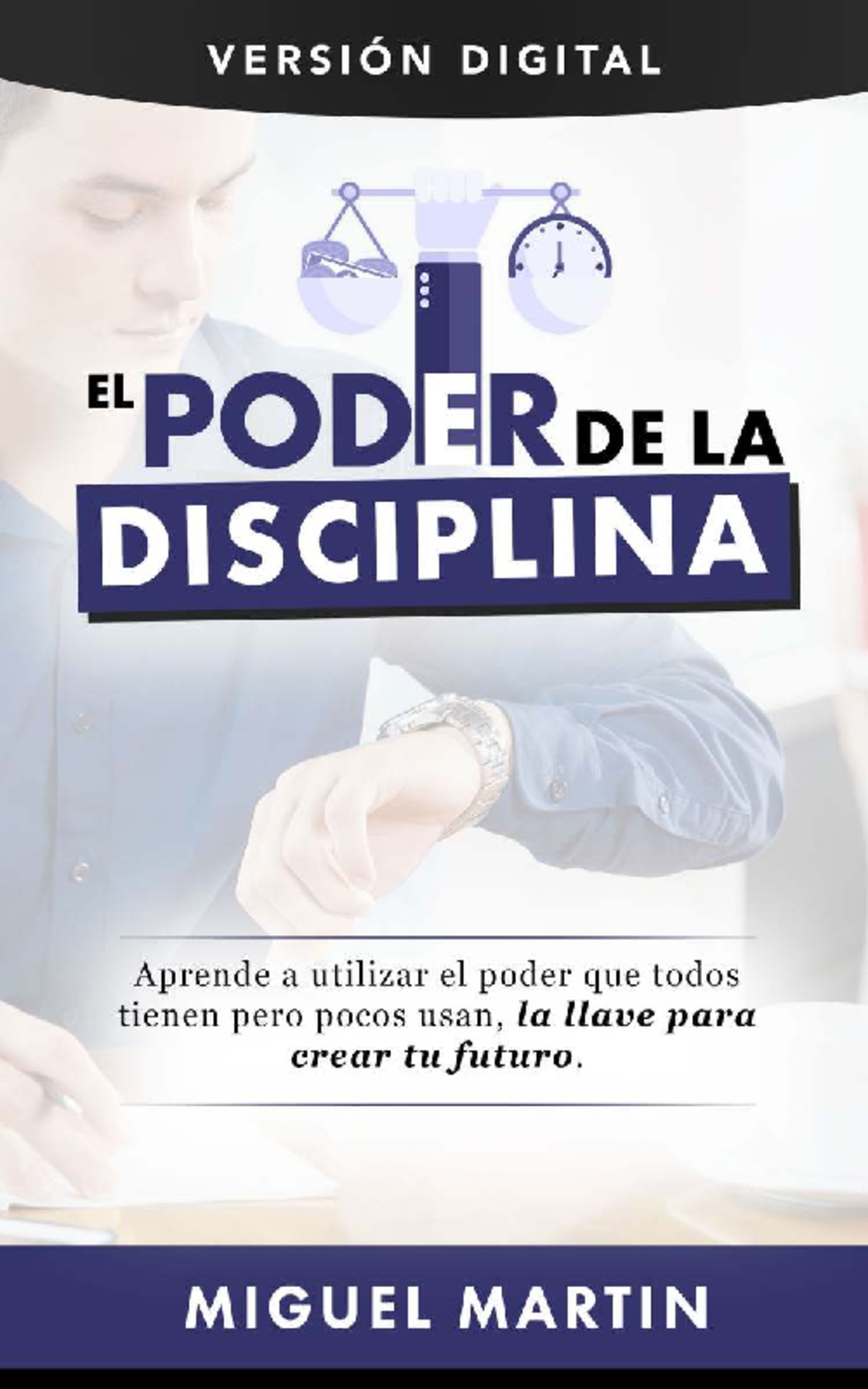 El Poder de la Disciplina: Clave para el Éxito Personal y Profesional ...