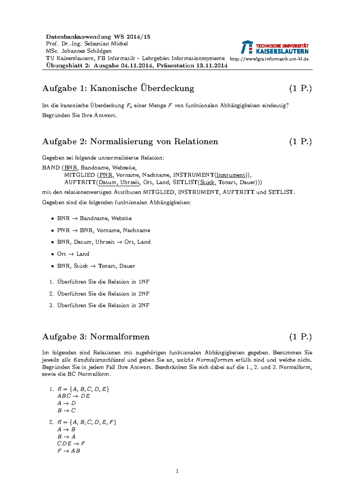 Übungsblatt 2 - Normalisierung und Normalformen in der ...