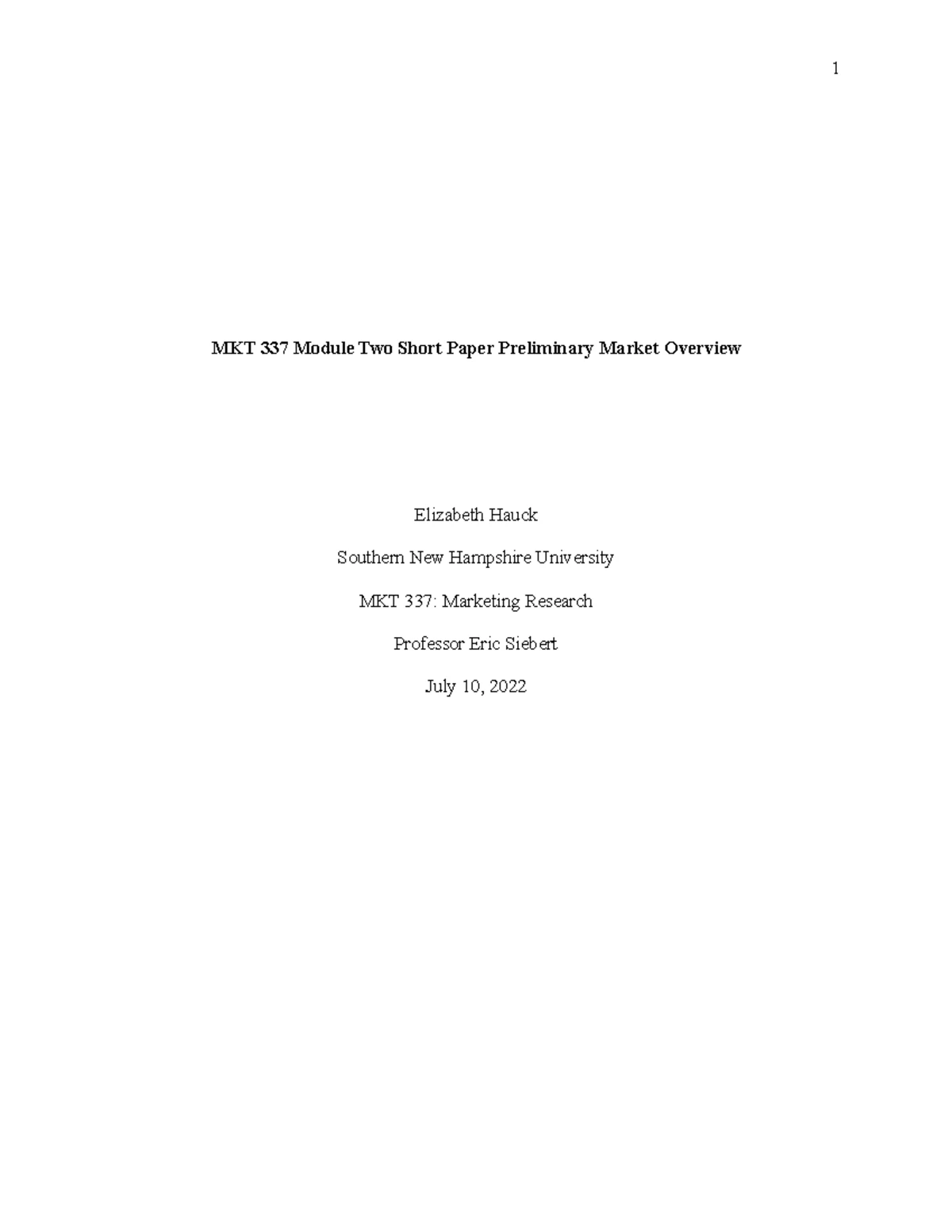 MKT 337 Preliminary Market Overview By LUIS Perez - MKT 337 Module Two ...