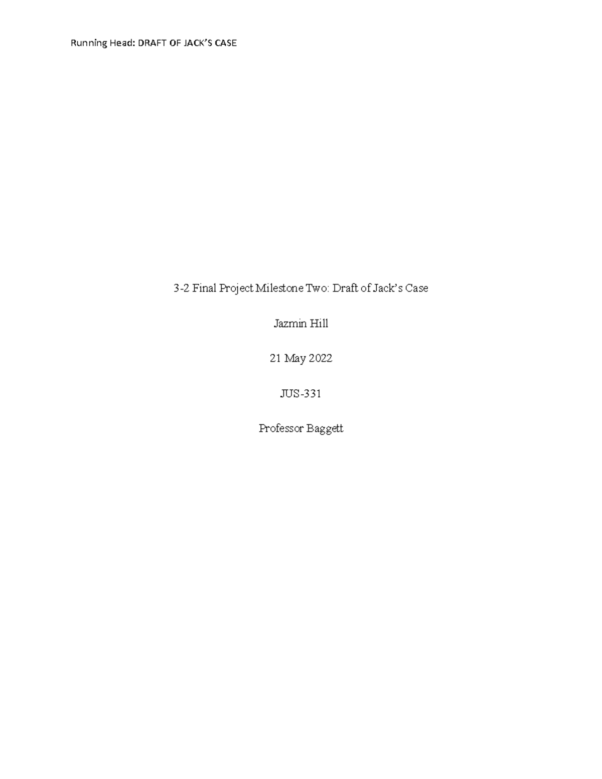 3-2 Final Project Milestone Two Draft of Jacks Case - Running Head ...