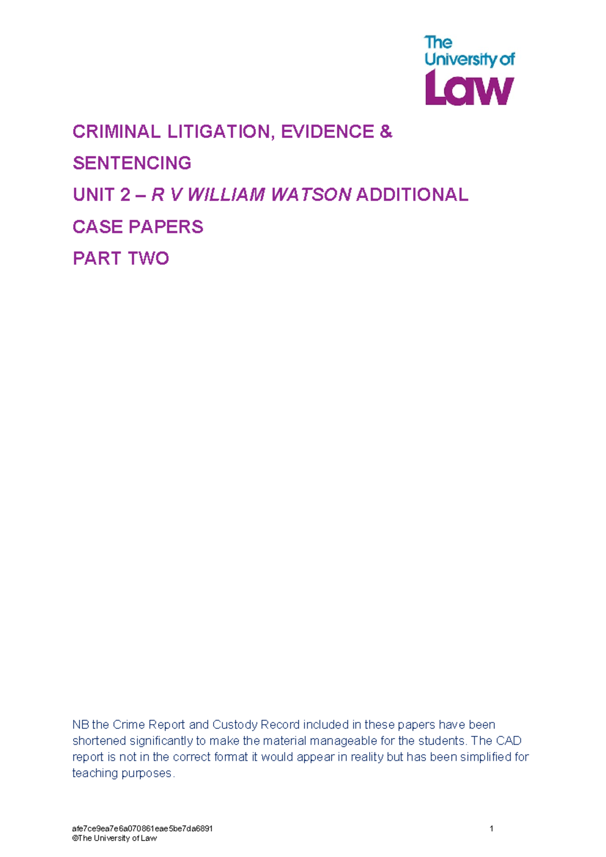 CRIMINAL LITIGATION & EVIDENCE: UNIT 2 R v WILLIAM WATSON - CASE PAPERS ...