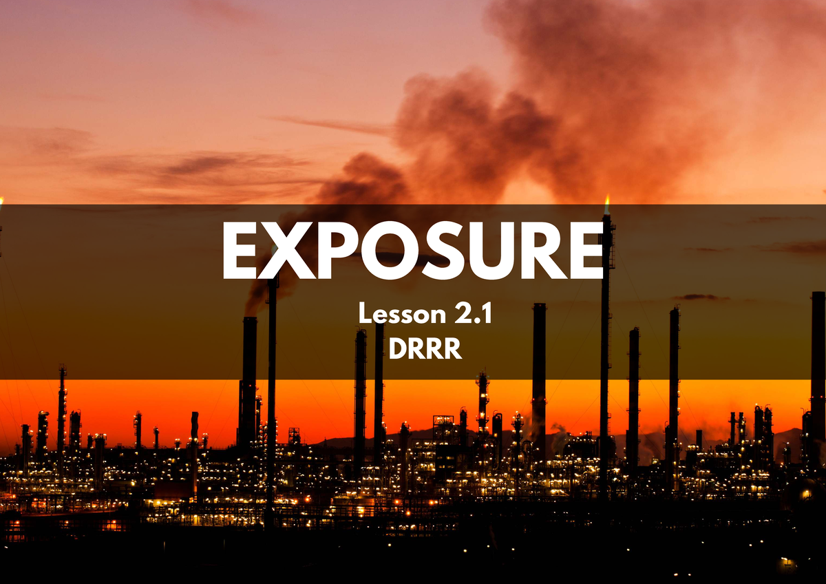 Exposure Lesson 2.1: Understanding Disaster Risk Assessment - Studocu
