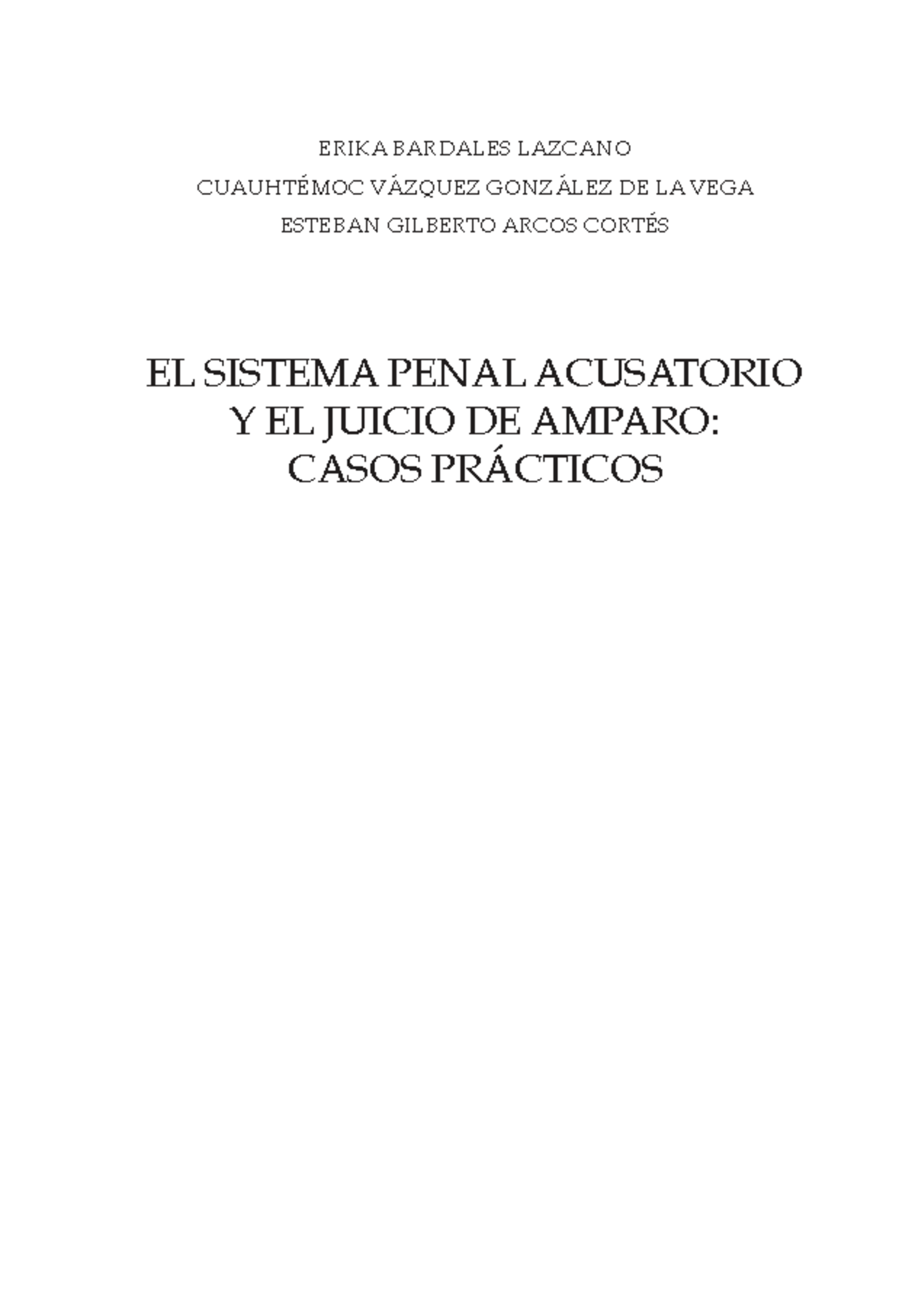 El Sistema Penal Acusatorio y el Juicio de Amparo: Casos Prácticos ...