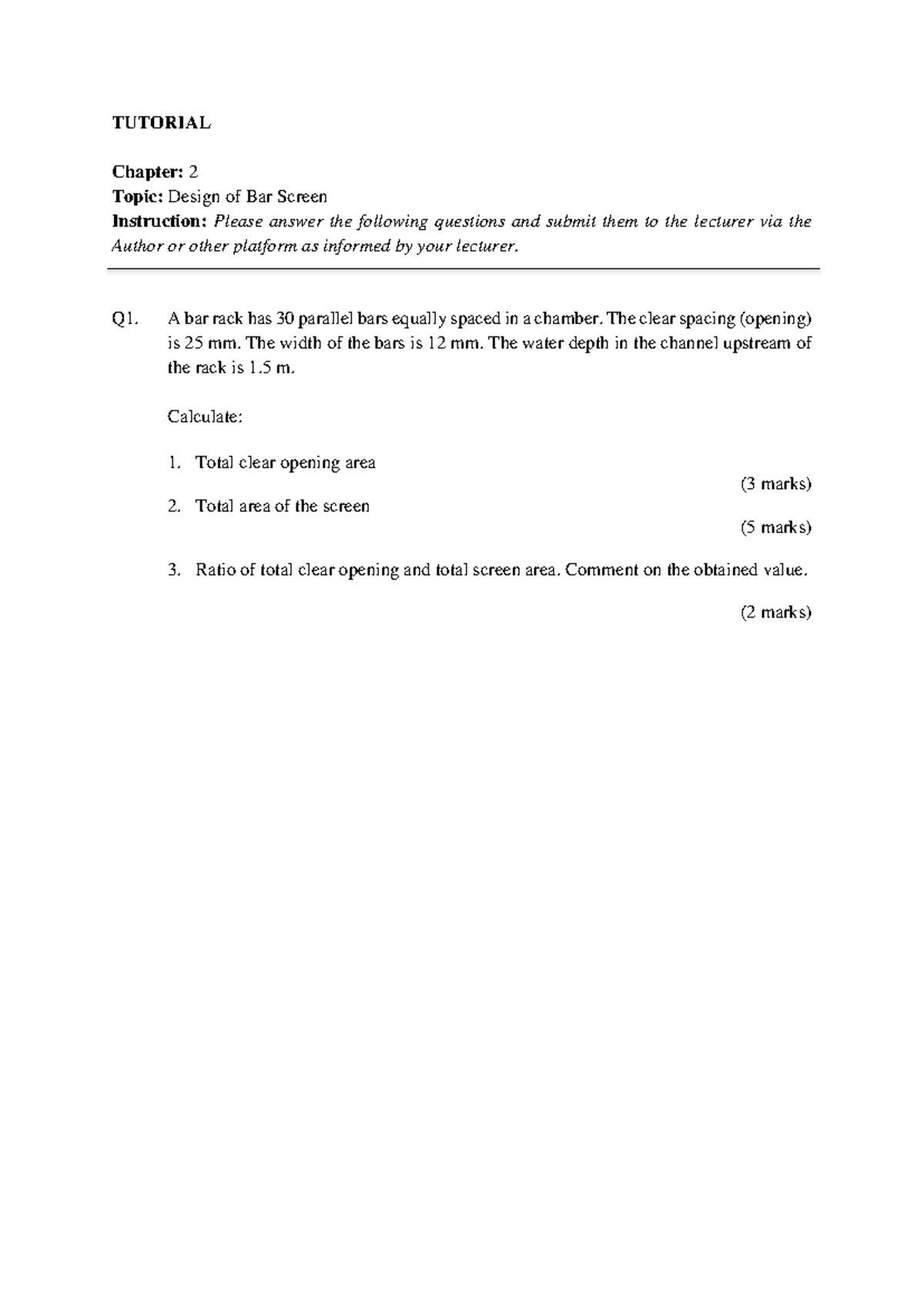 03 Tutorial: Chapter 2 - Design of Bar Screen Questions - Studocu