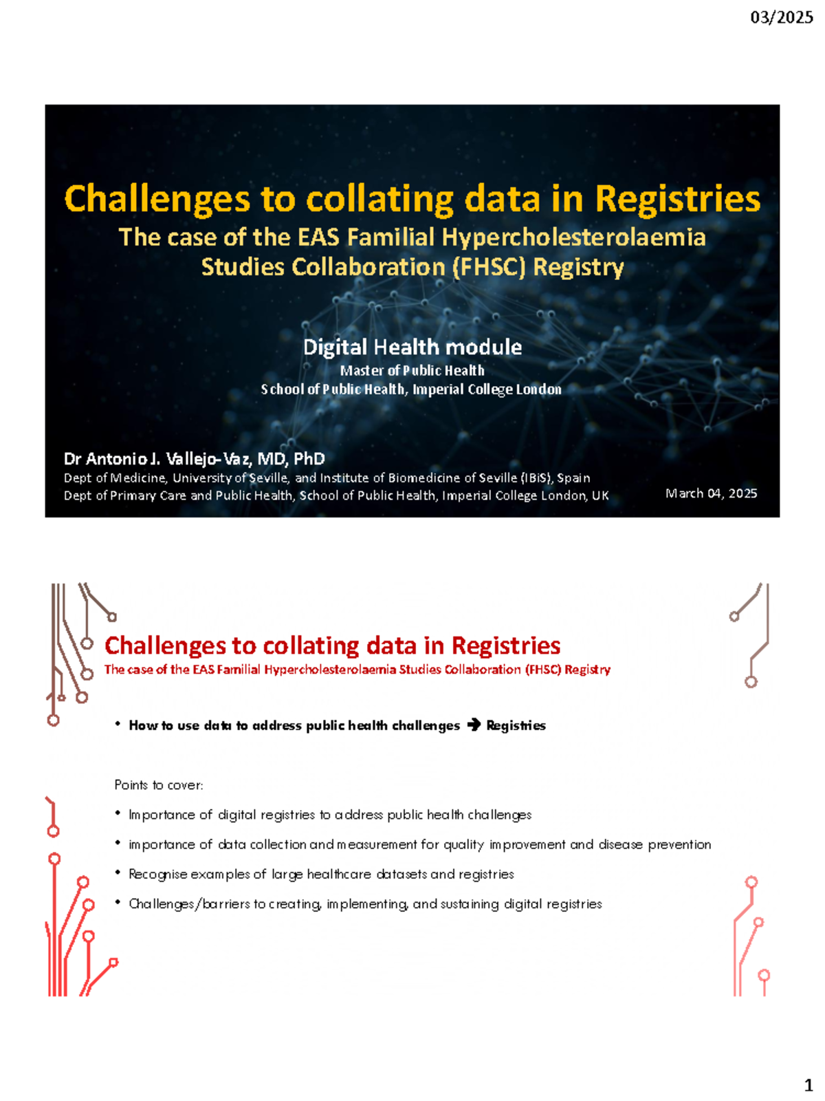 Challenges in Data Collation: The EAS FHSC Registry Approach (MPH ...