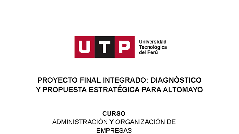 Proyecto Final: Diagnóstico y Propuesta Estratégica para Altomayo - Curso - Document Preview