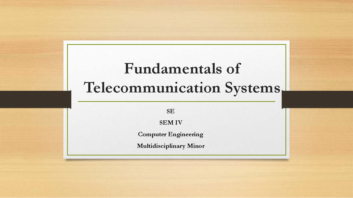 FTS 3 - Importance & Applications of Telecommunication Systems - Studocu