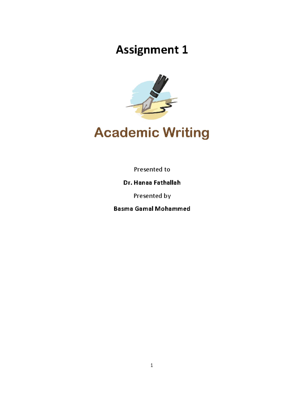 Academic Writing: 1st Assignment for Dr. Hanaa Fathallah - Studocu