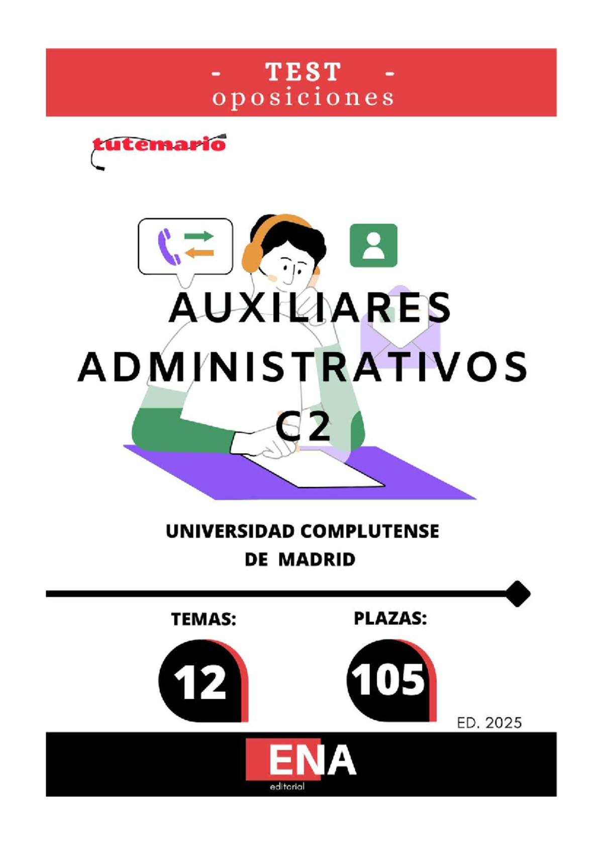 Test Auxiliar Administrativo C2 UCM: Leyes y Procedimientos 2025 - Studocu