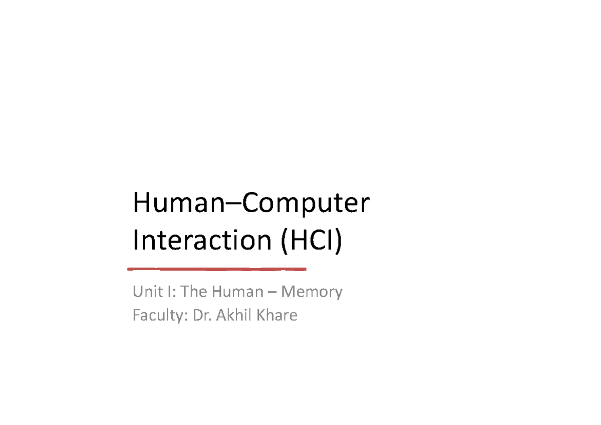 HCI 101: Lecture 2 - Understanding Human Memory in Interaction - Studocu