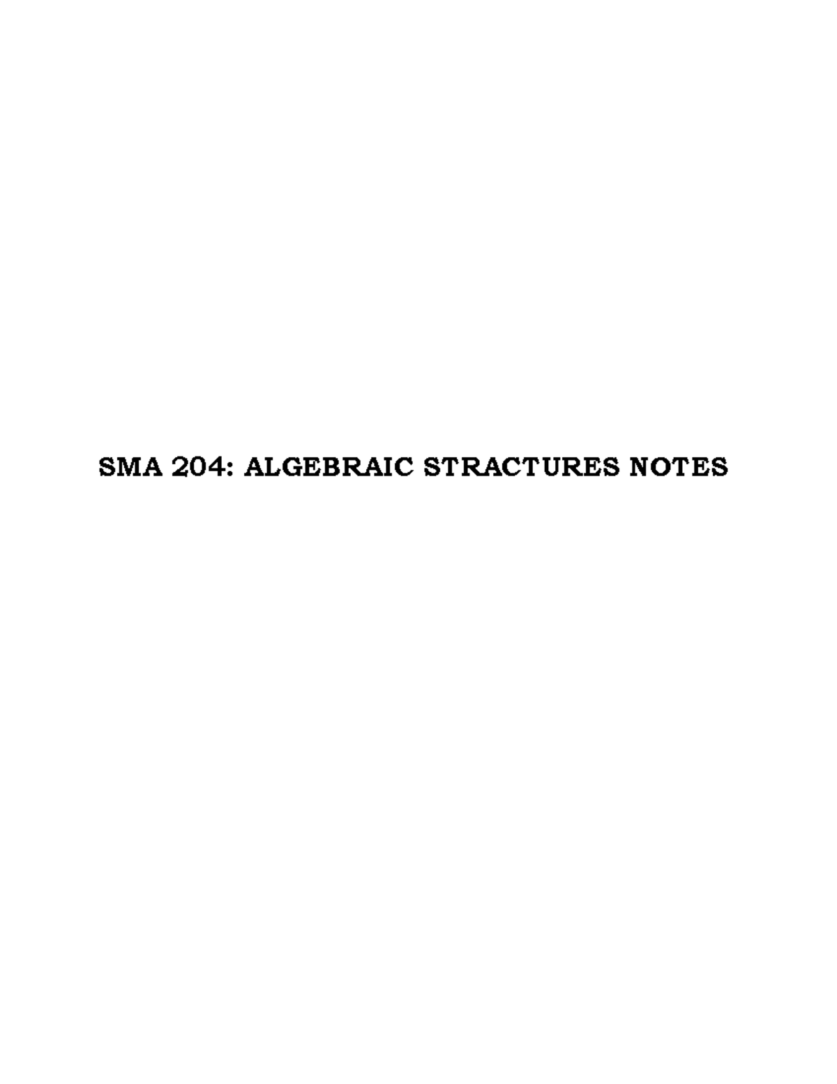 SMA 204: Algebraic Structures Course Notes by Eugene Akoko Telo - Studocu