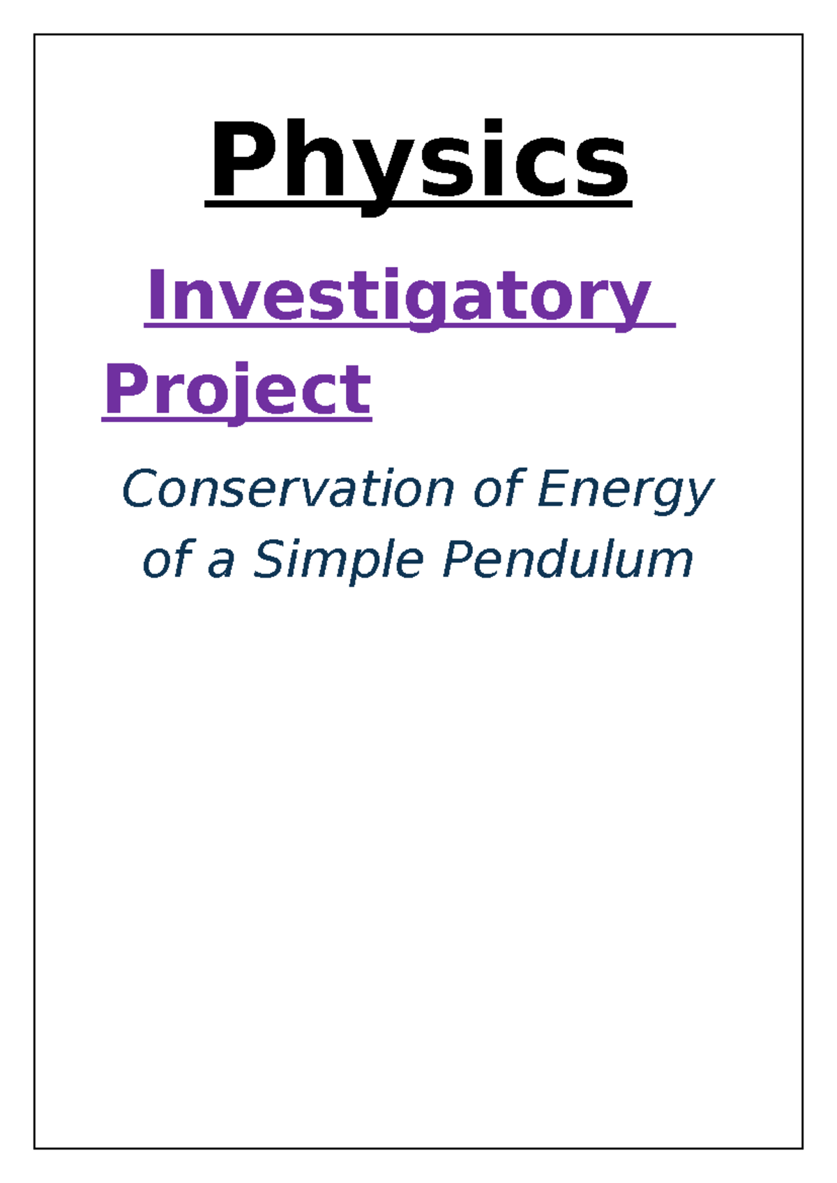 Physics Project on Conservation of Energy in a Simple Pendulum (PHYS ...