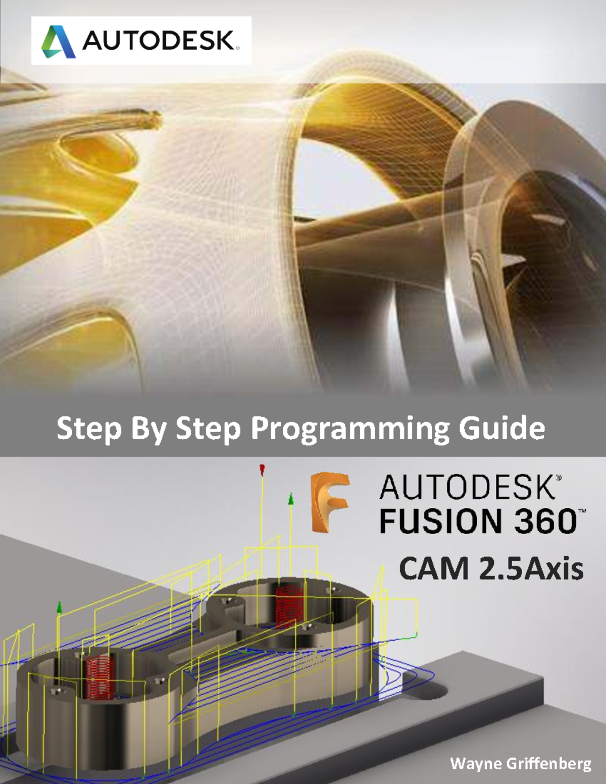 Fusion 360 CAM 2D Machining Programming Guide - Studocu