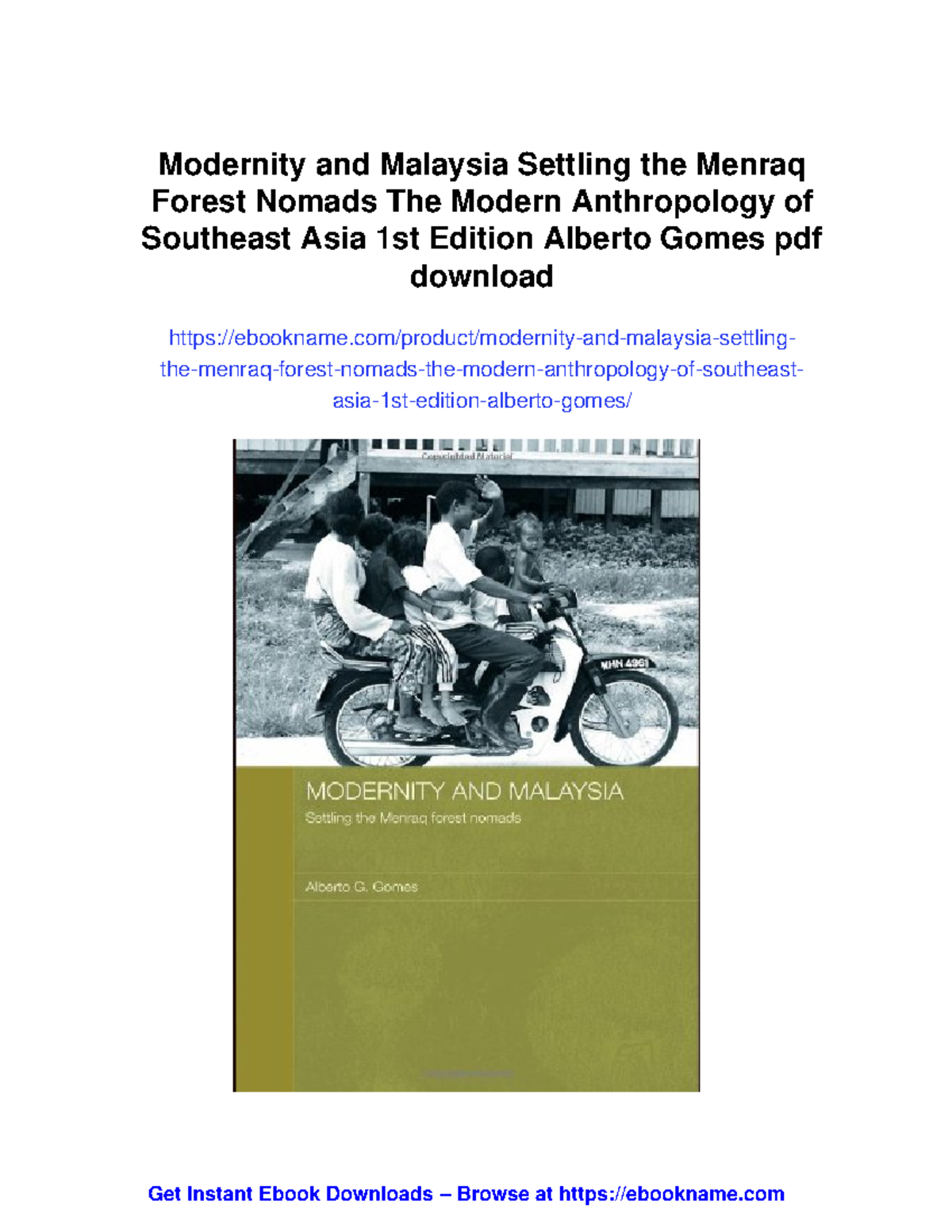 Modernity and Malaysia: Settling the Menraq Forest Nomads - A Study ...