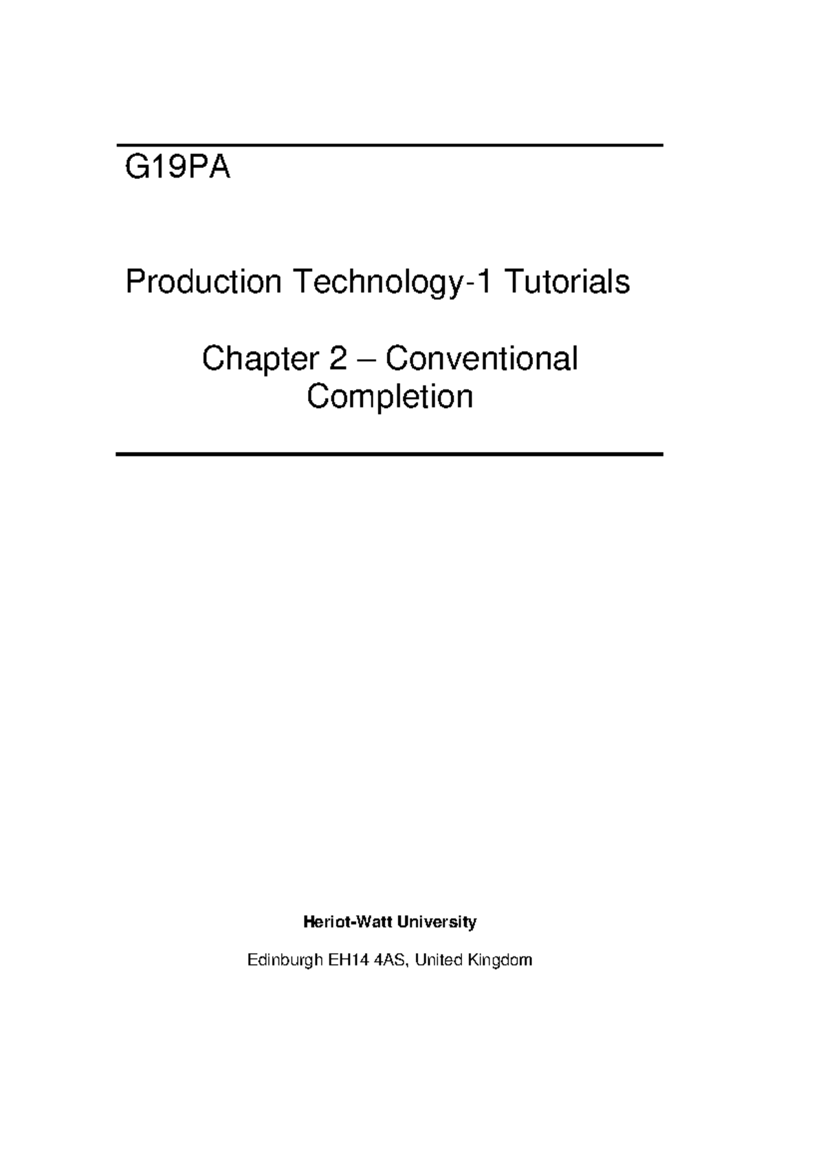 G19PA Production Tutorials: Chapter 2 Conventional Completions - Studocu
