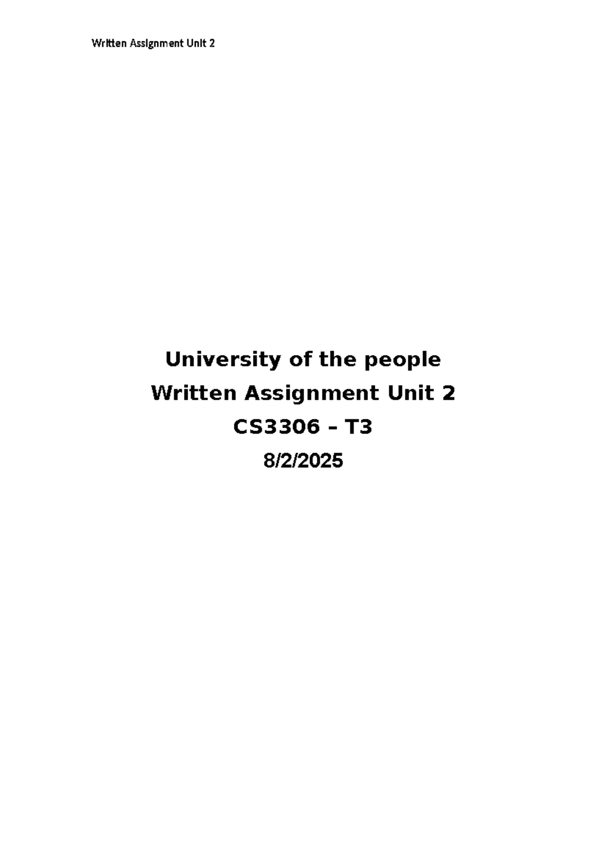 Written Assignment Unit 2 CS3306 - Database 1 - University of the ...