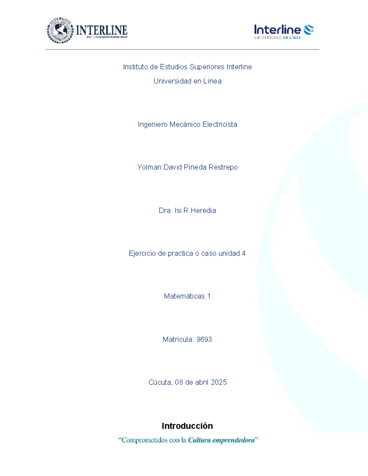 Ejercicio de práctica unidad 4 matemáticas 1 - matrícula 9693 - Studocu