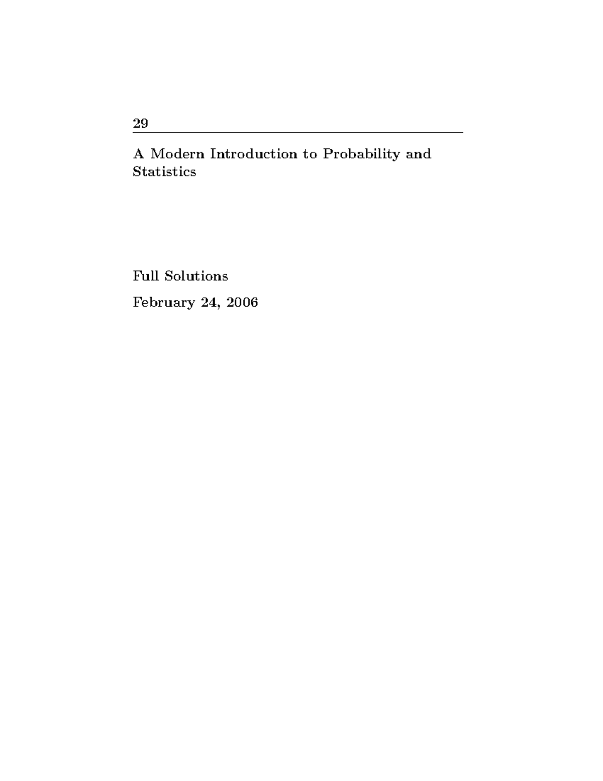 Full Solutions to "A Modern Introduction to Probability and Statistics ...
