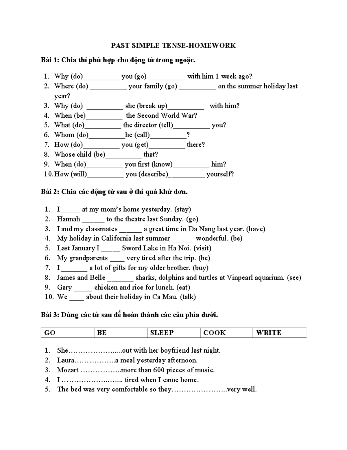 PAST Simple Tense-homework - PAST SIMPLE TENSE-HOMEWORK Bài 1: Chia thì ...