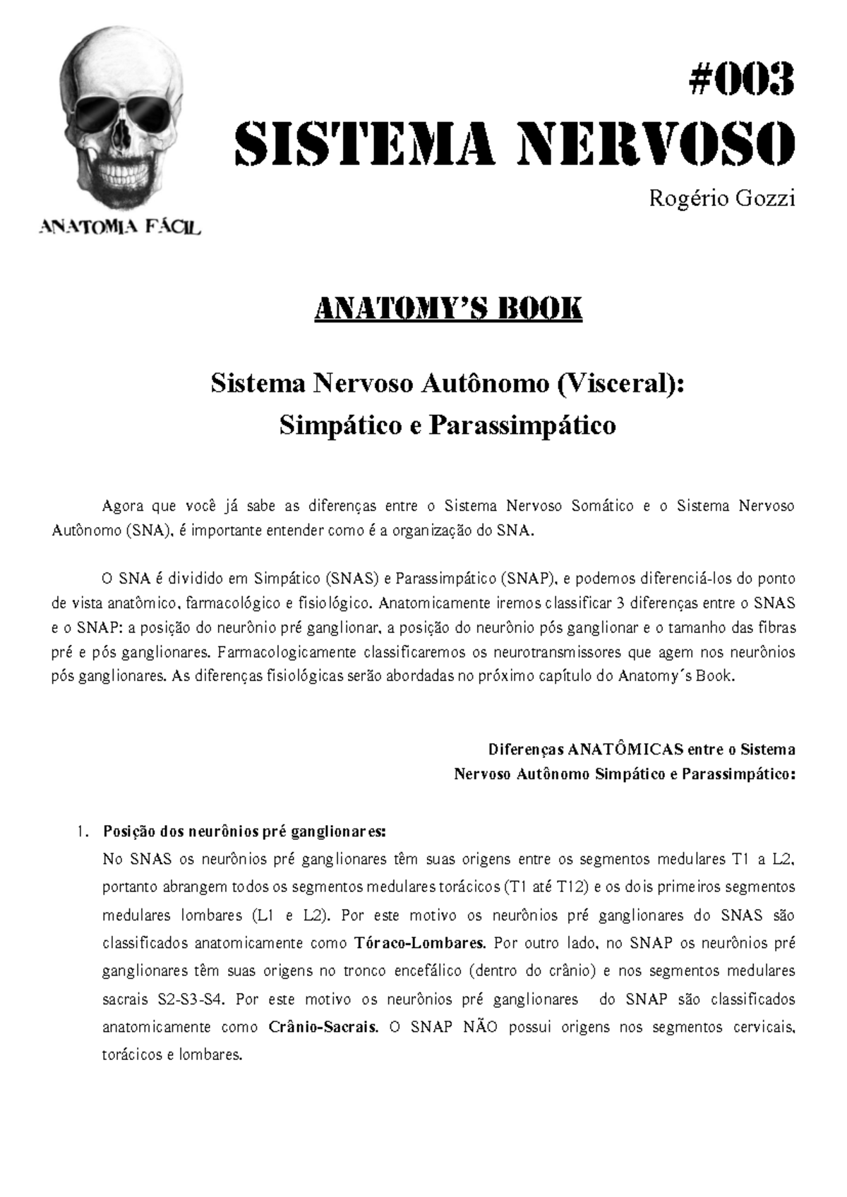 Diferenças entre SNAS e SNAP: Anatomia e Farmacologia - Studocu