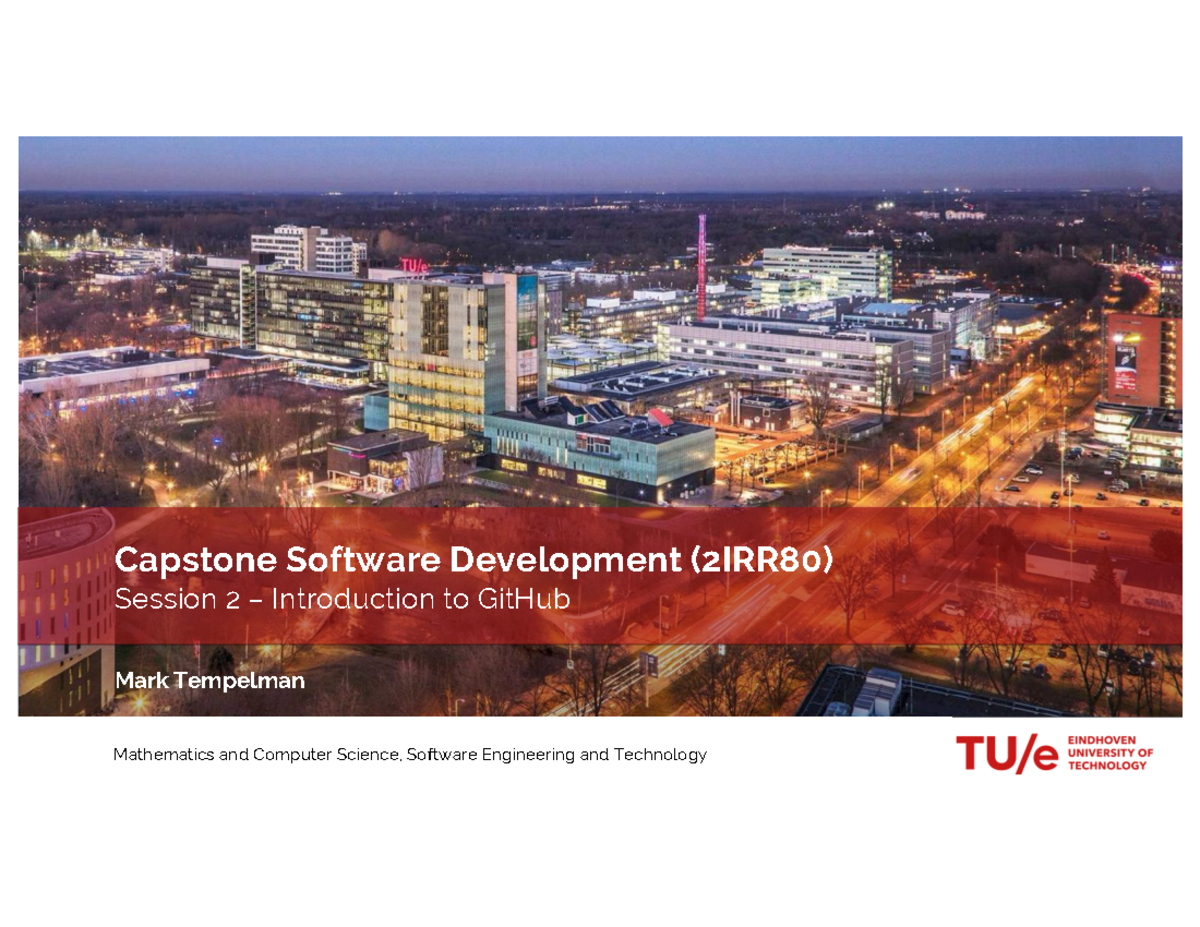 Capstone Software Development (2IRR80) Session 2: Intro to GitHub ...